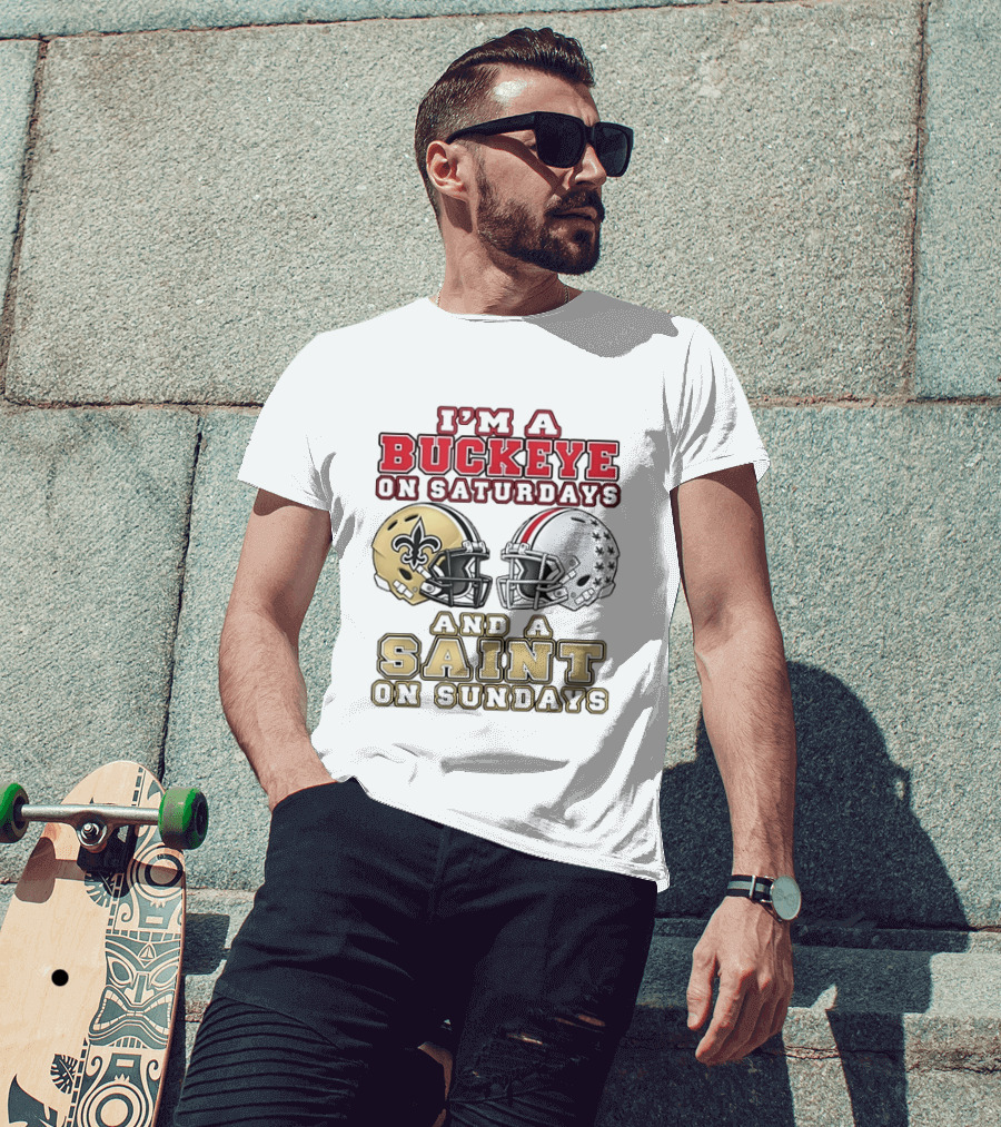 I'm A Buckeye On Saturdays And A Saint On Sundays Football Helmets T-Shirt