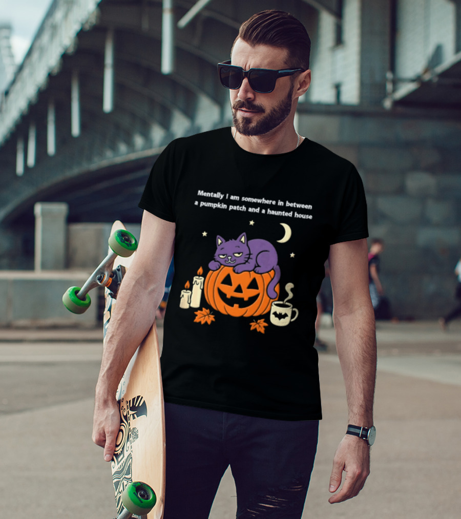 Mentally I Am Somewhere Between A Pumpkin Patch And A Haunted House Cat Candles Moon Cup Stars T-Shirt