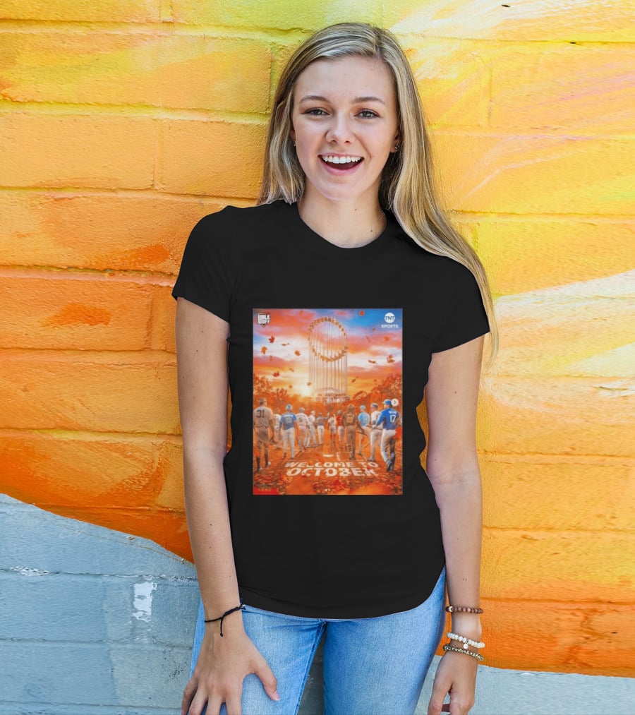 Welcome To October MLB Postseason Walk Off TNT Sports Baseball Journey T-Shirt