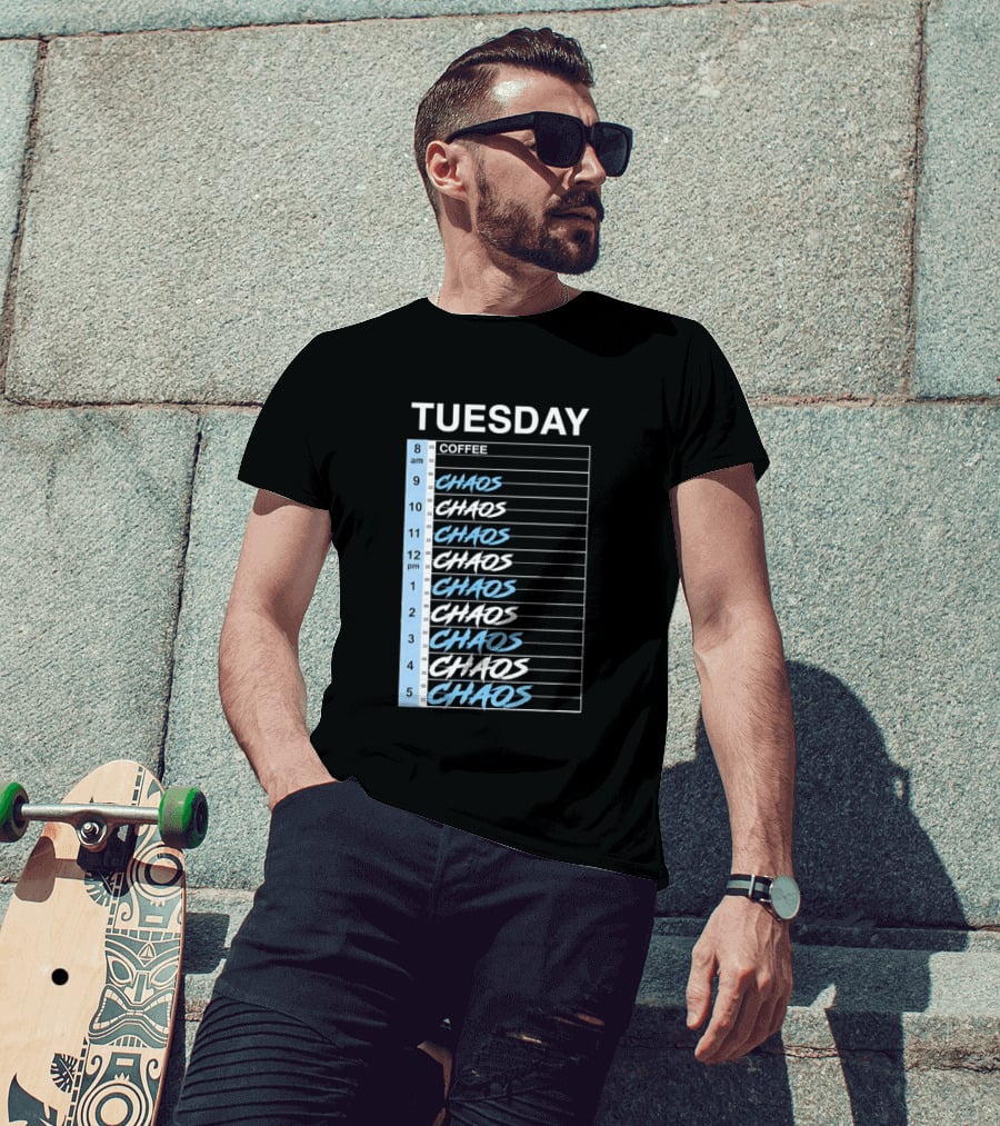 Tuesday Coffee Chaos Schedule Busy Day Planner T-Shirt