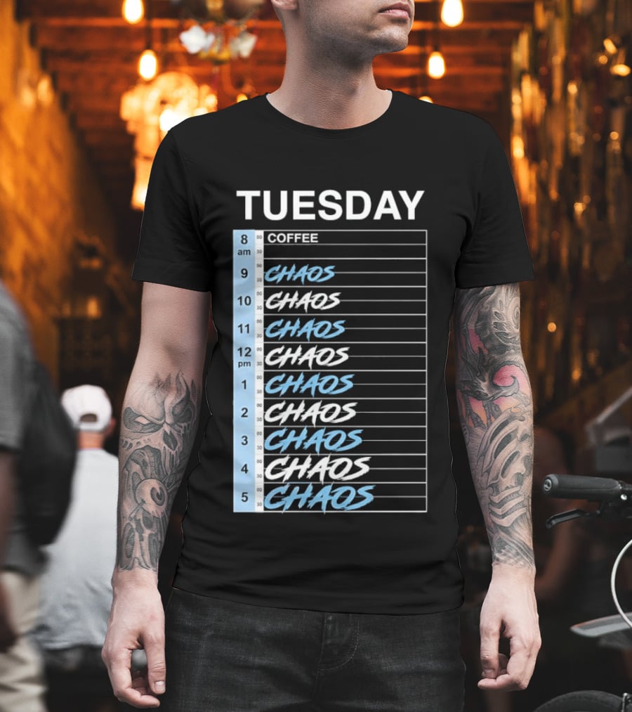 Tuesday Coffee Chaos Schedule Busy Day Planner T-Shirt