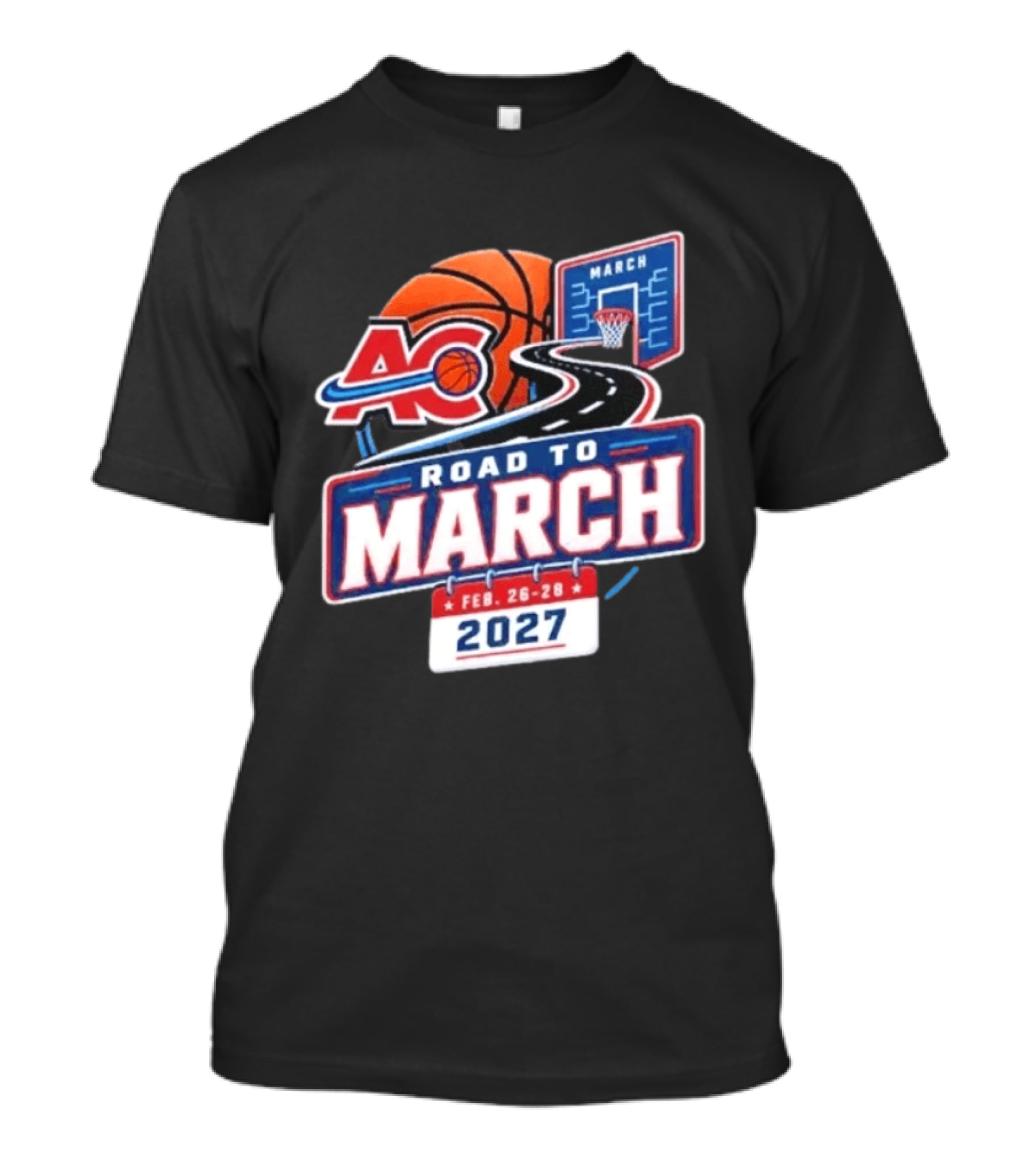 ACB Basketball Feb 26 28 Road To March 2027 T-Shirt
