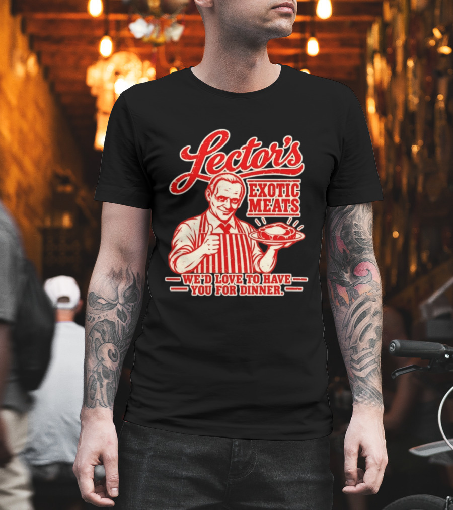 Lector's Exotic Meats We'd Love To Have You For Dinner Distressed T-Shirt