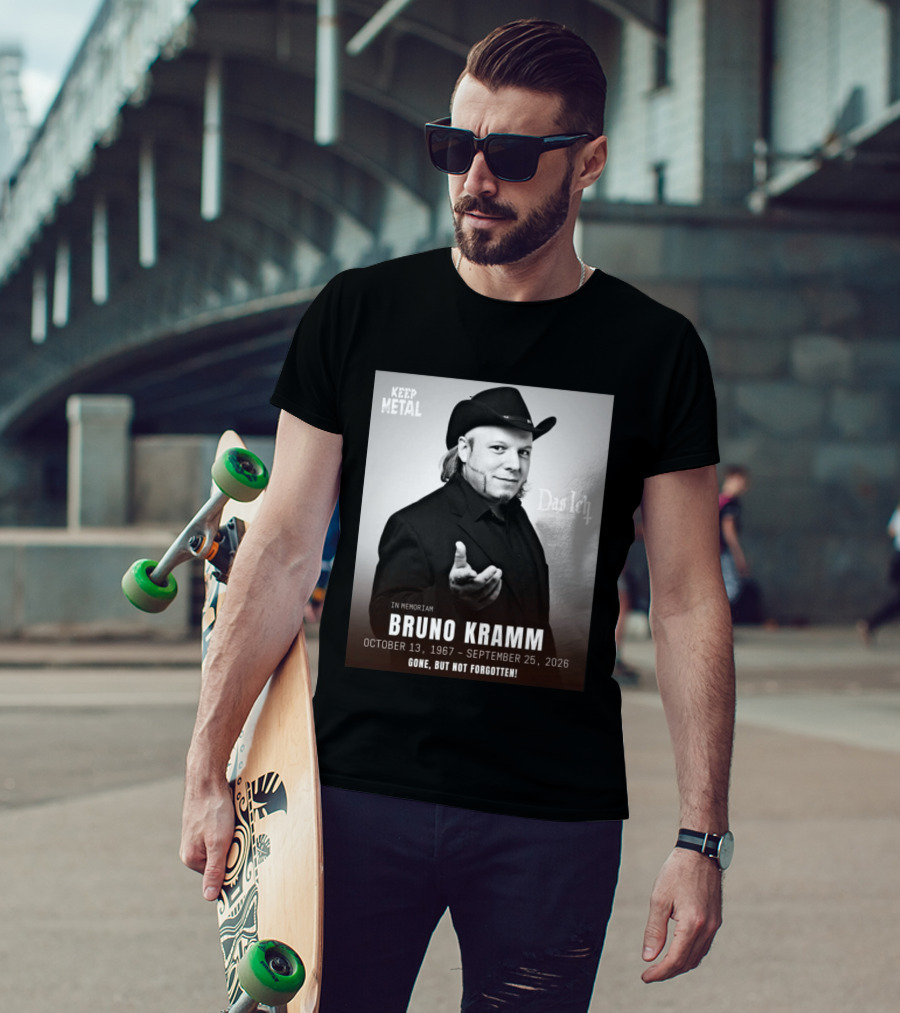 In Memoriam Bruno Kramm Keep Metal Das Ich Gone But Not Forgotten 1967 2026 T-Shirt