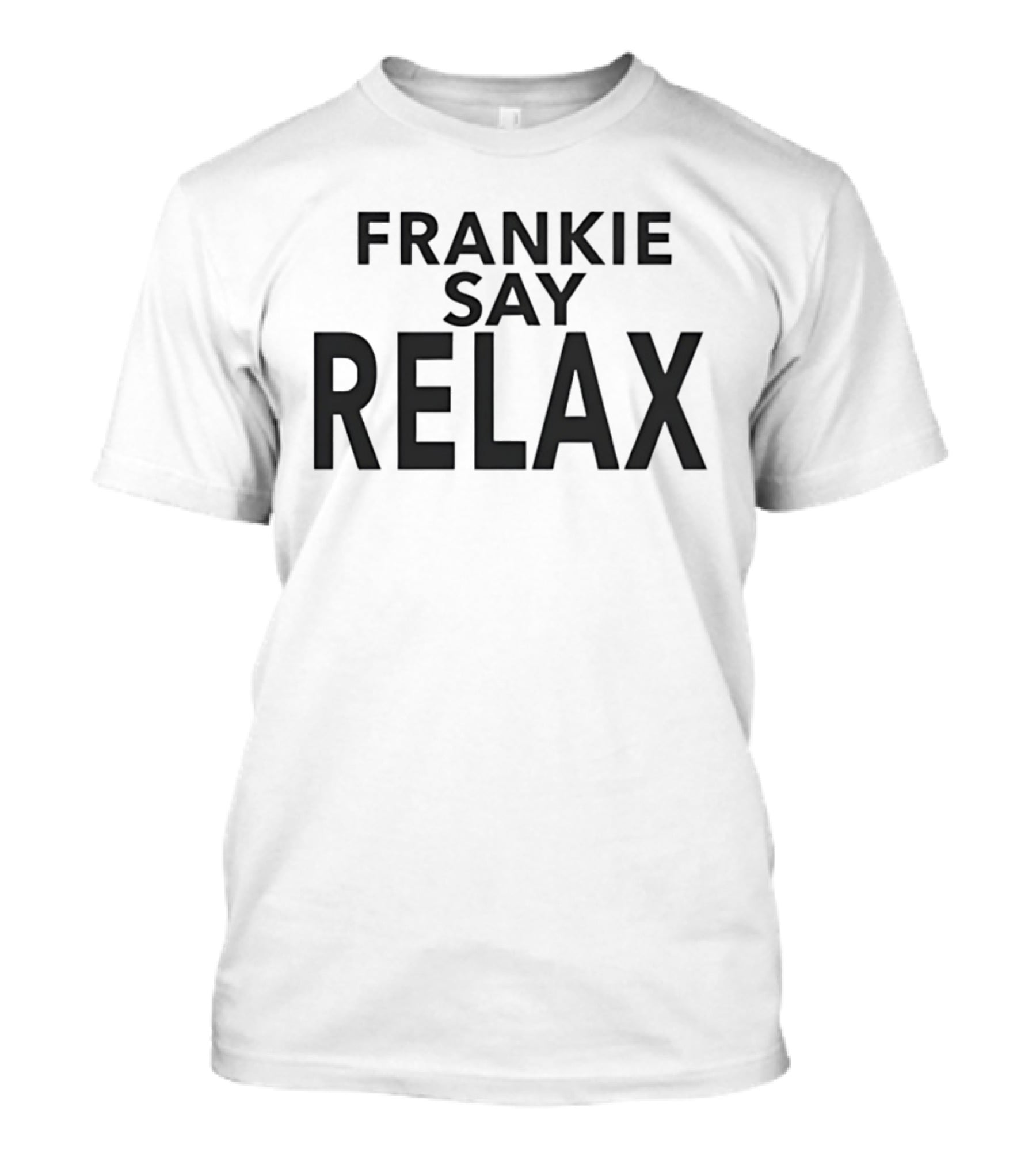 Frankie Say Relax 80s Pop Music T-Shirt