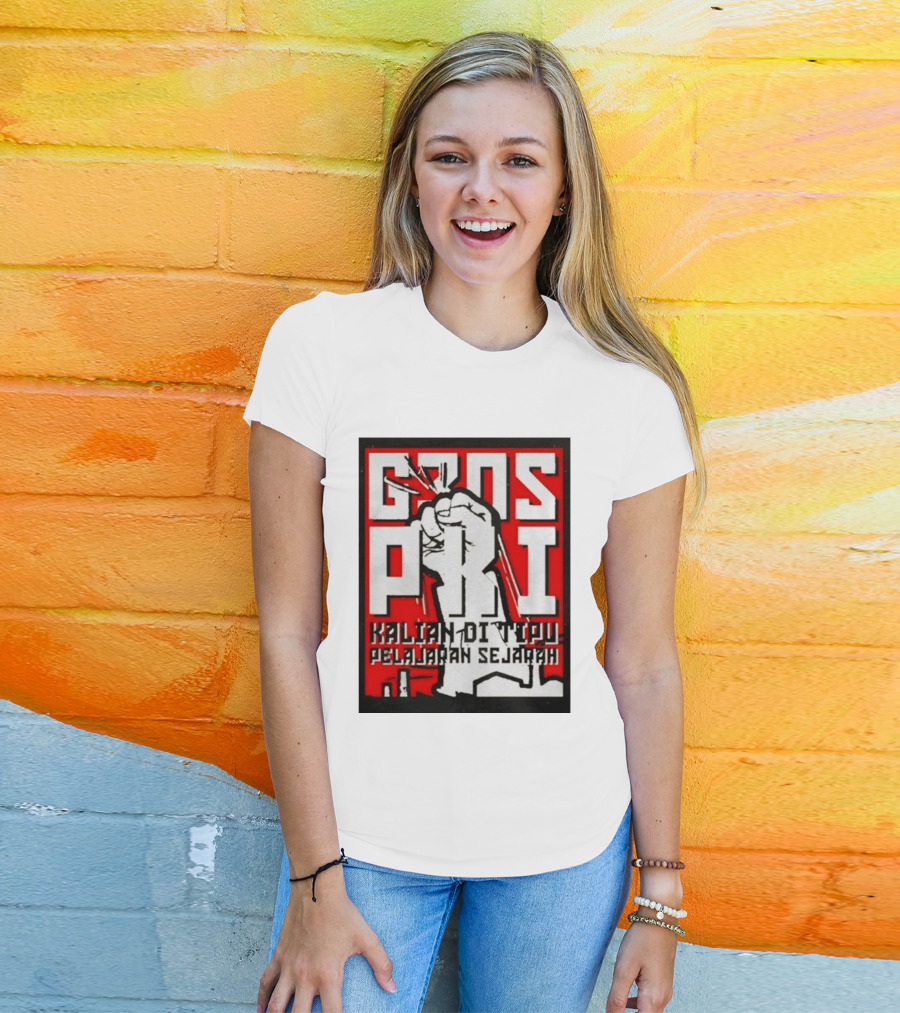 G30s PKI Kalian Di Tipu Pelajaran Sejarah T-Shirt