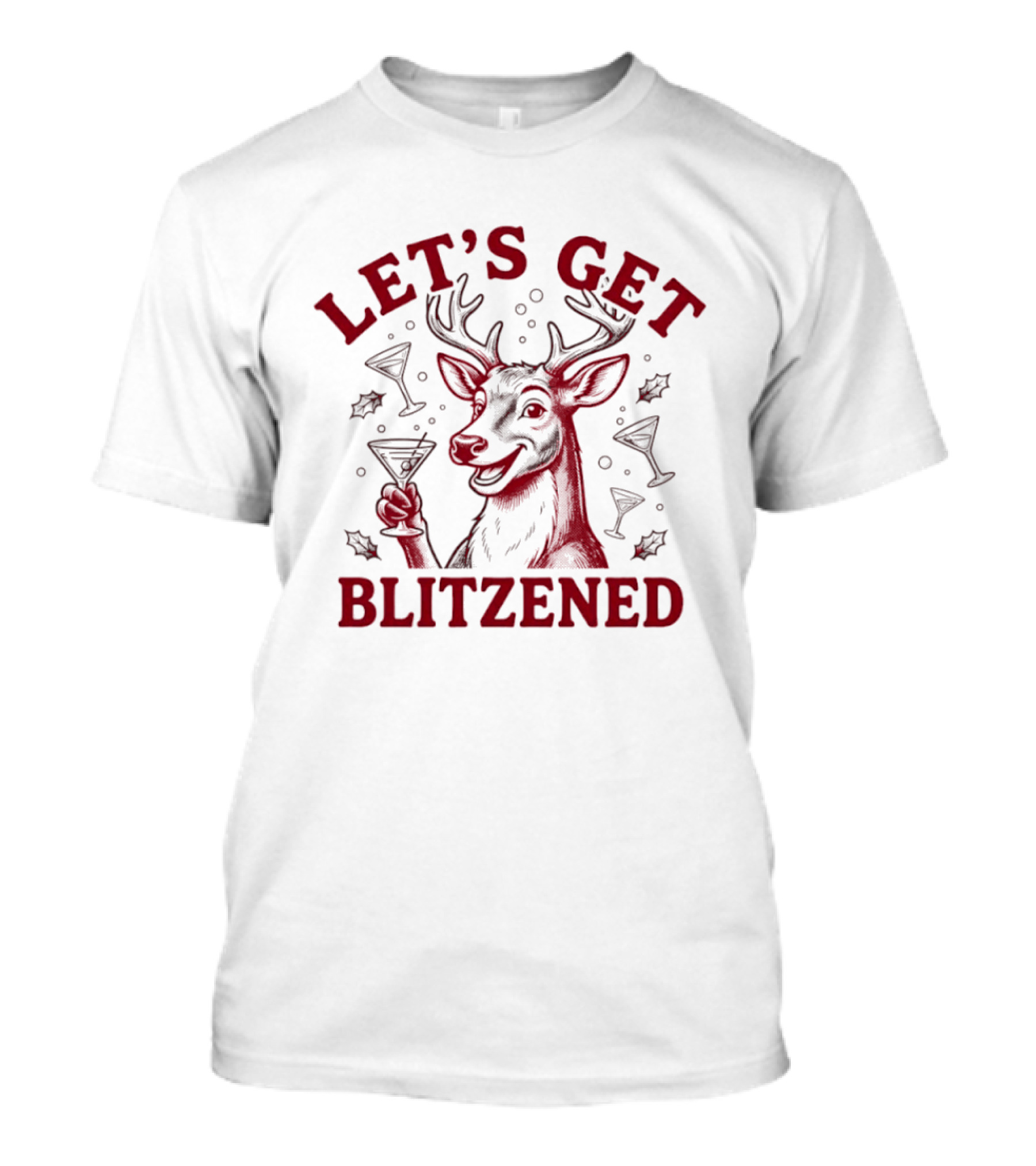 Let's Get Blitzened Reindeer Cocktail Party Holiday Cheers T-Shirt