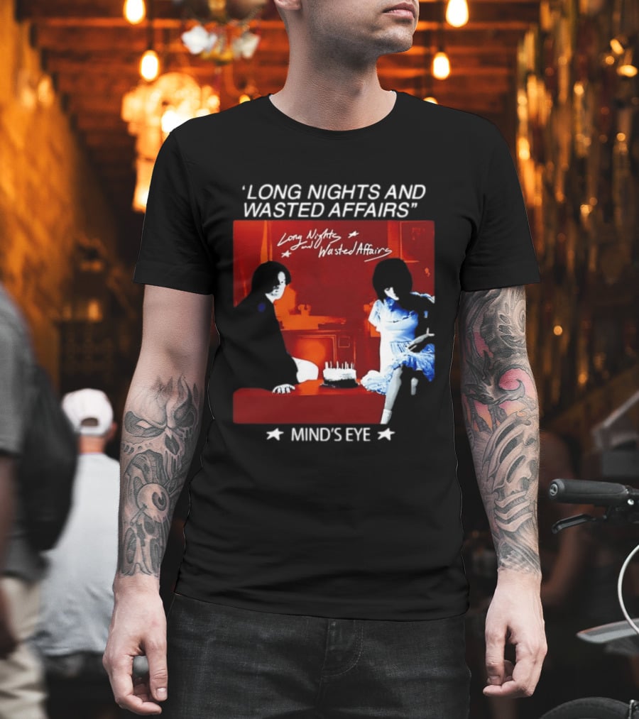 Long Nights And Wasted Affairs Mind's Eye Vintage Party Scene T-Shirt