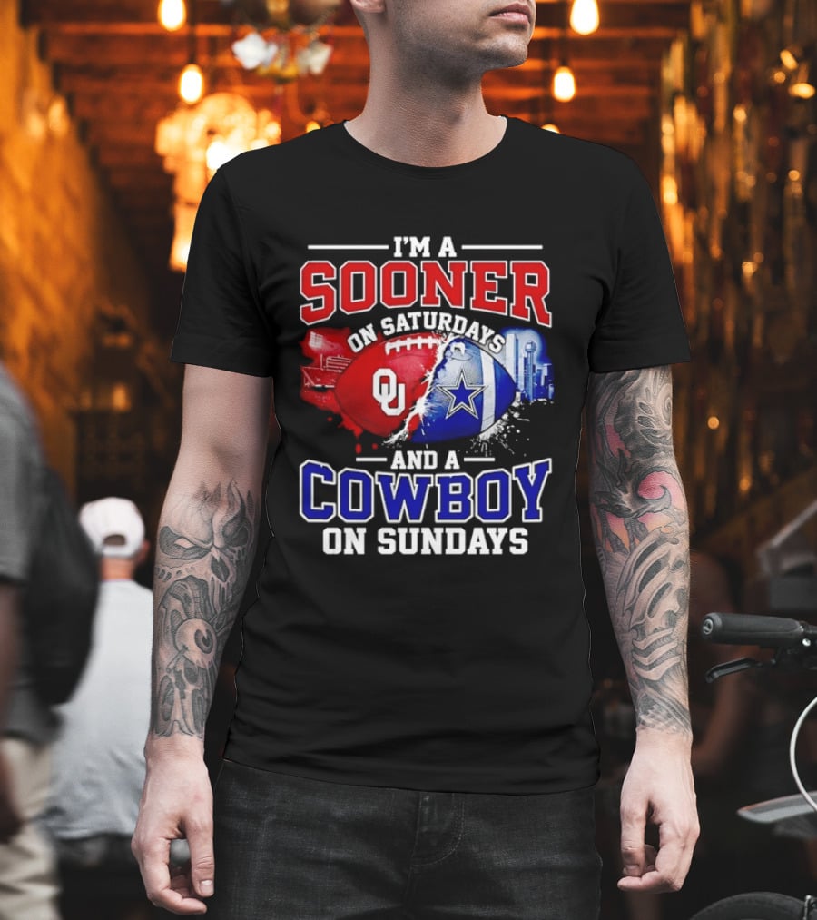 I'm A Sooner On Saturdays And A Cowboy On Sundays Football Fan T-Shirt