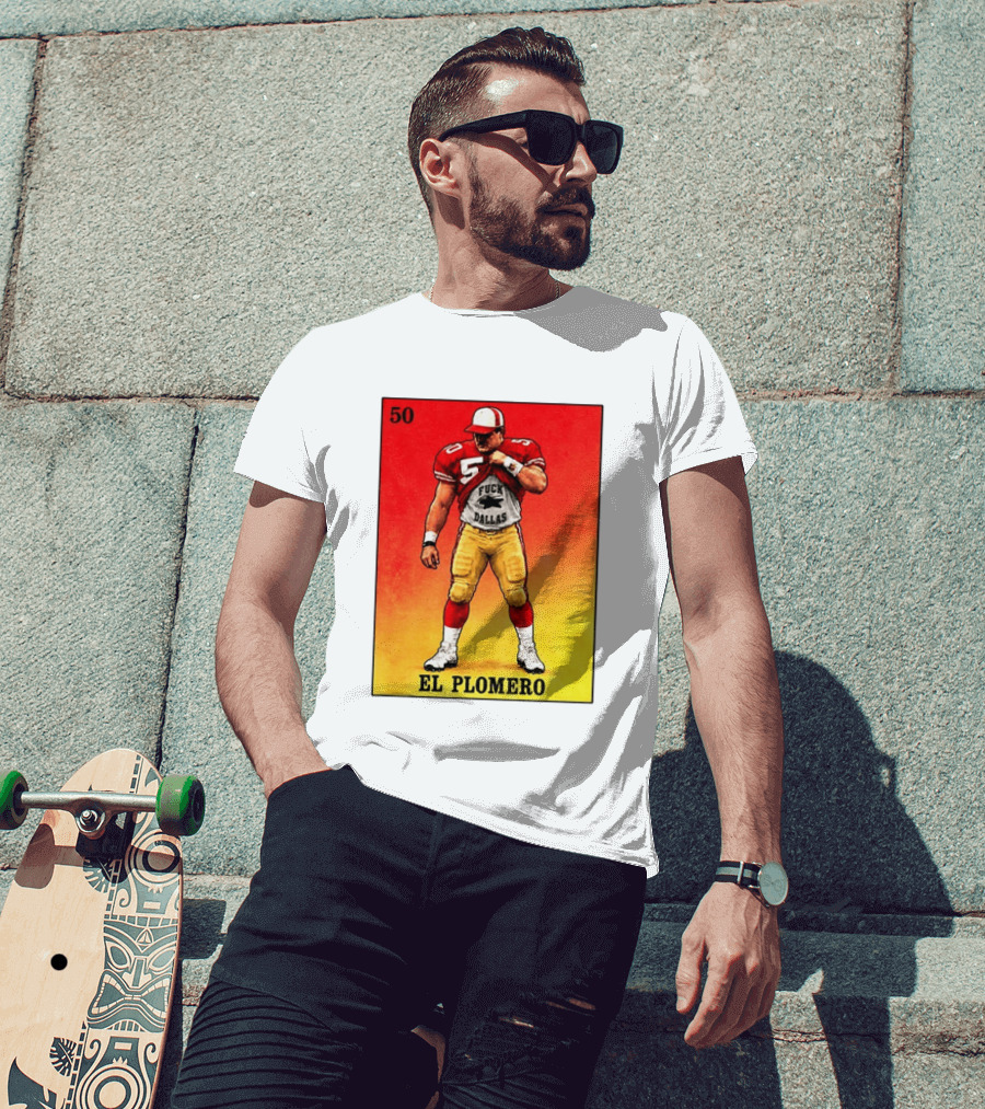 El Plomero 50 Loteria Card 49ers Vs Dallas Rivalry T-Shirt