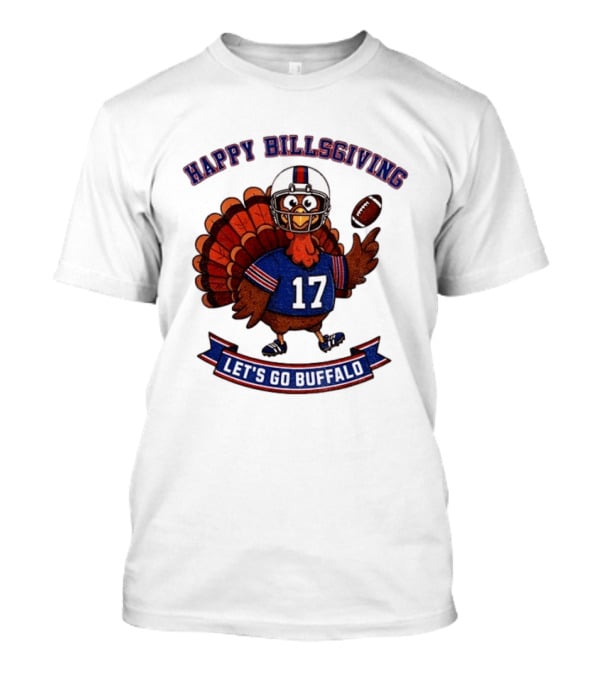 Happy Billsgiving Let's Go Buffalo Turkey 17 Football T-Shirt