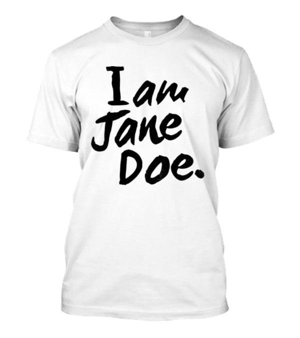 I Am Jane Doe SA Female Rage T-Shirt