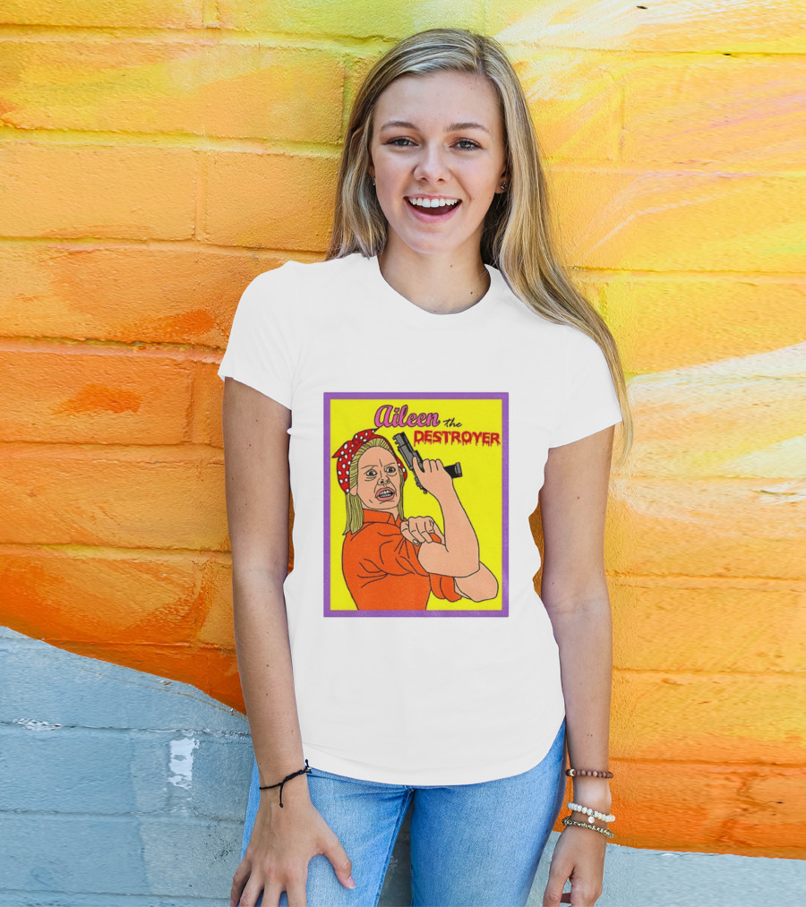 Aileen The Destroyer Halloween Horror Rosie Riveter T-Shirt