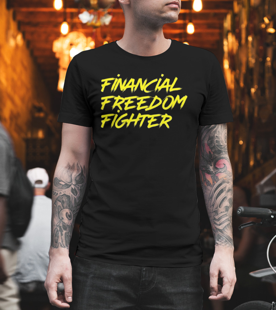 Financial Freedom Fighter Money Mindset Apparel And Motivation T-Shirt