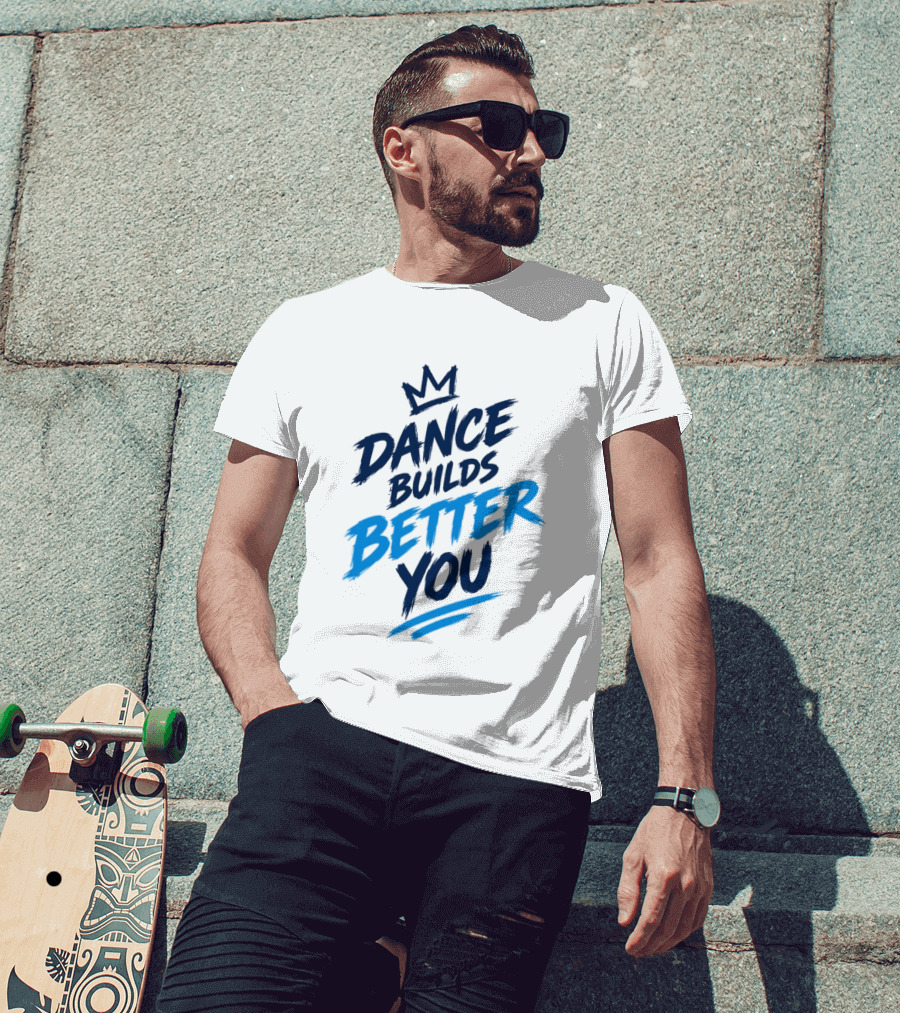 Dance Builds Better You Crown Motivation T-Shirt