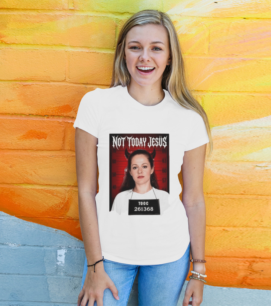 Not Today Jesus Devil Shot TOOC 261368 T-Shirt