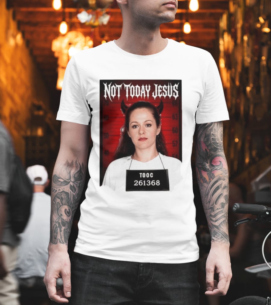 Not Today Jesus Devil Shot TOOC 261368 T-Shirt
