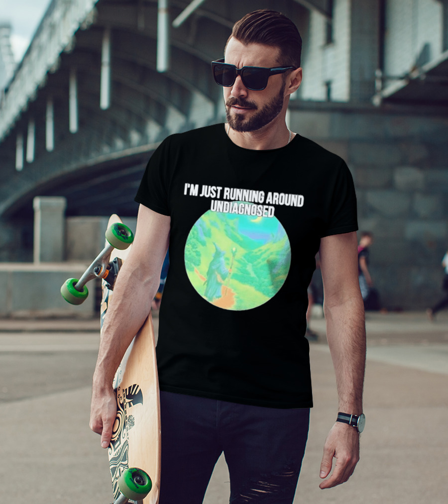 I'm Just Running Around Undiagnosed Wizard In Mystical Landscape T-Shirt