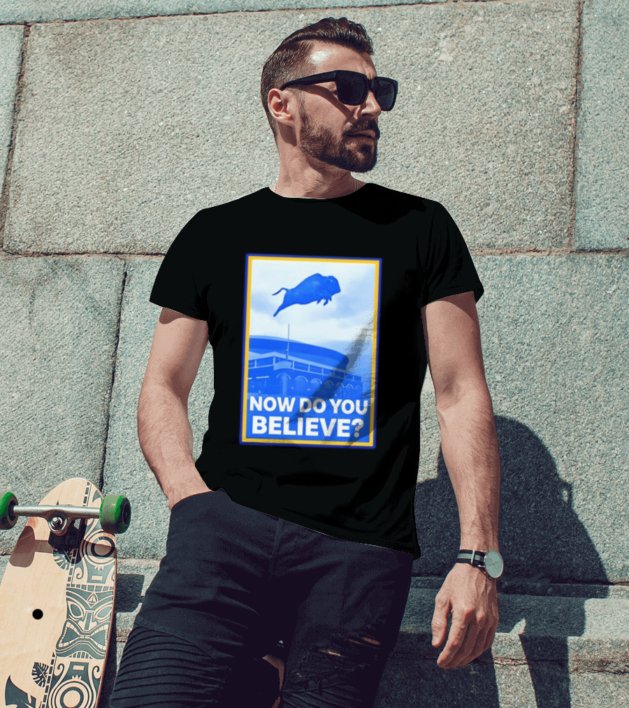Buffalo Sabres Ice Hockey 2026 Now Do You Believe Stadium Buffalo T-Shirt