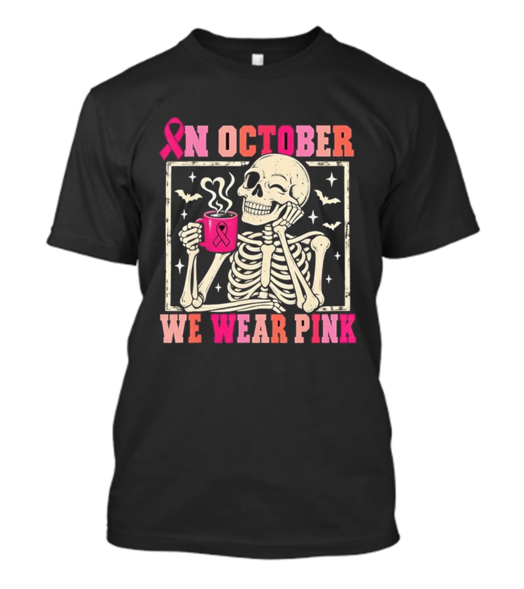 In October We Wear Pink Skeleton Breast Cancer Awareness Pink Ribbon T-Shirt