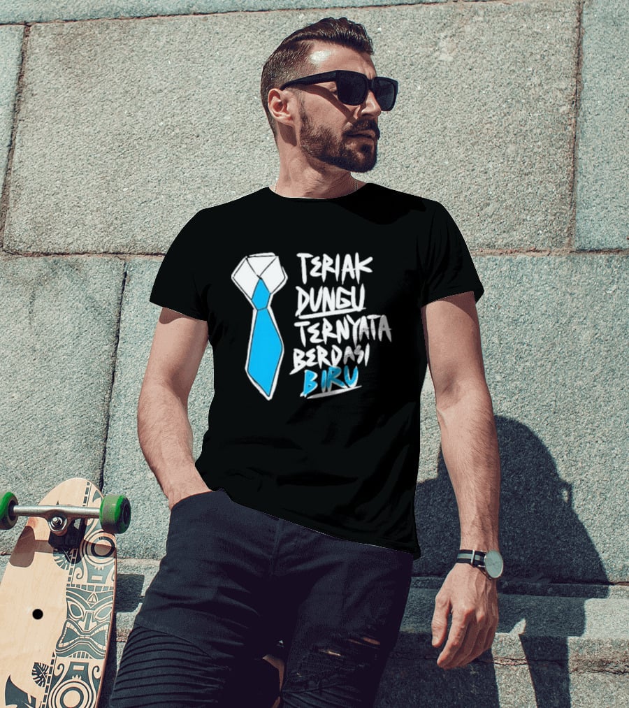 Teriak Dungu Ternyata Berdasi Biru Meme Indonesia T-Shirt