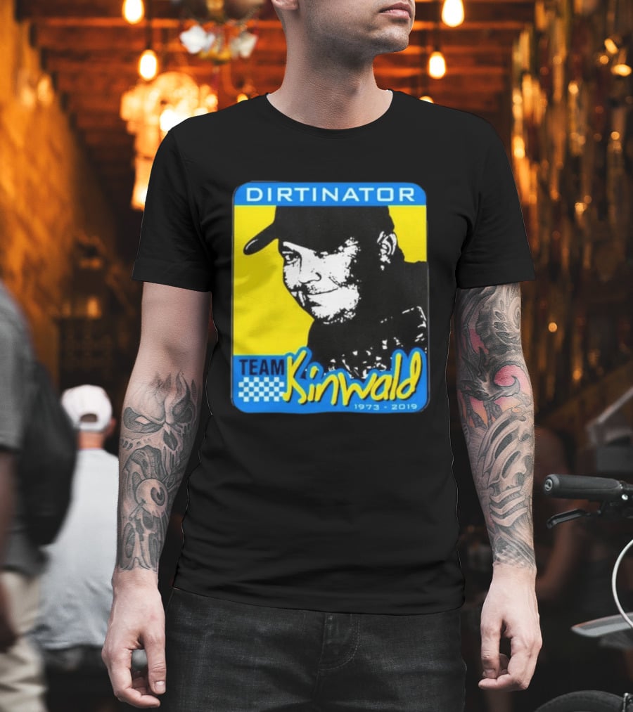 Dirtinator Team Kinwald 1973 2019 Racing T-Shirt