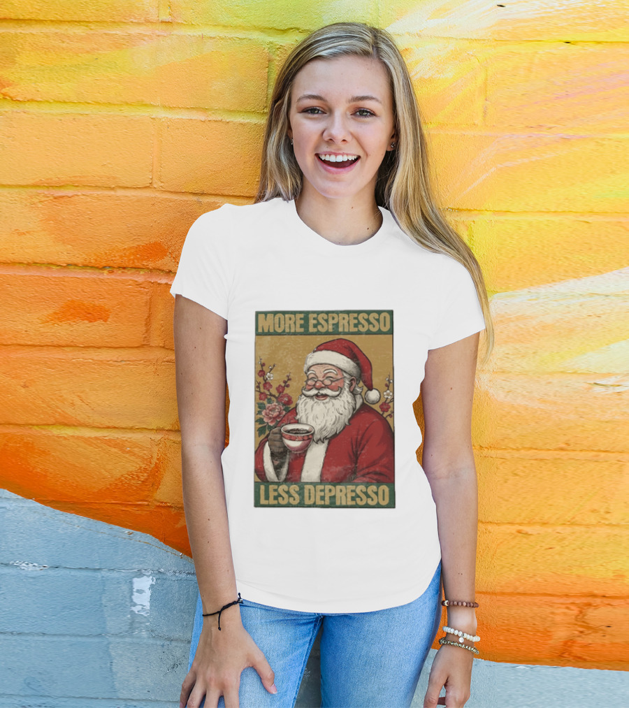 More Espresso Less Depresso Santa Coffee Meme T-Shirt
