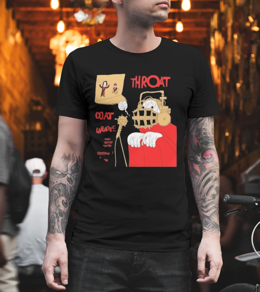 Throat Coat Karaoke Unique Style Danu Social House October 17 Fun T-Shirt