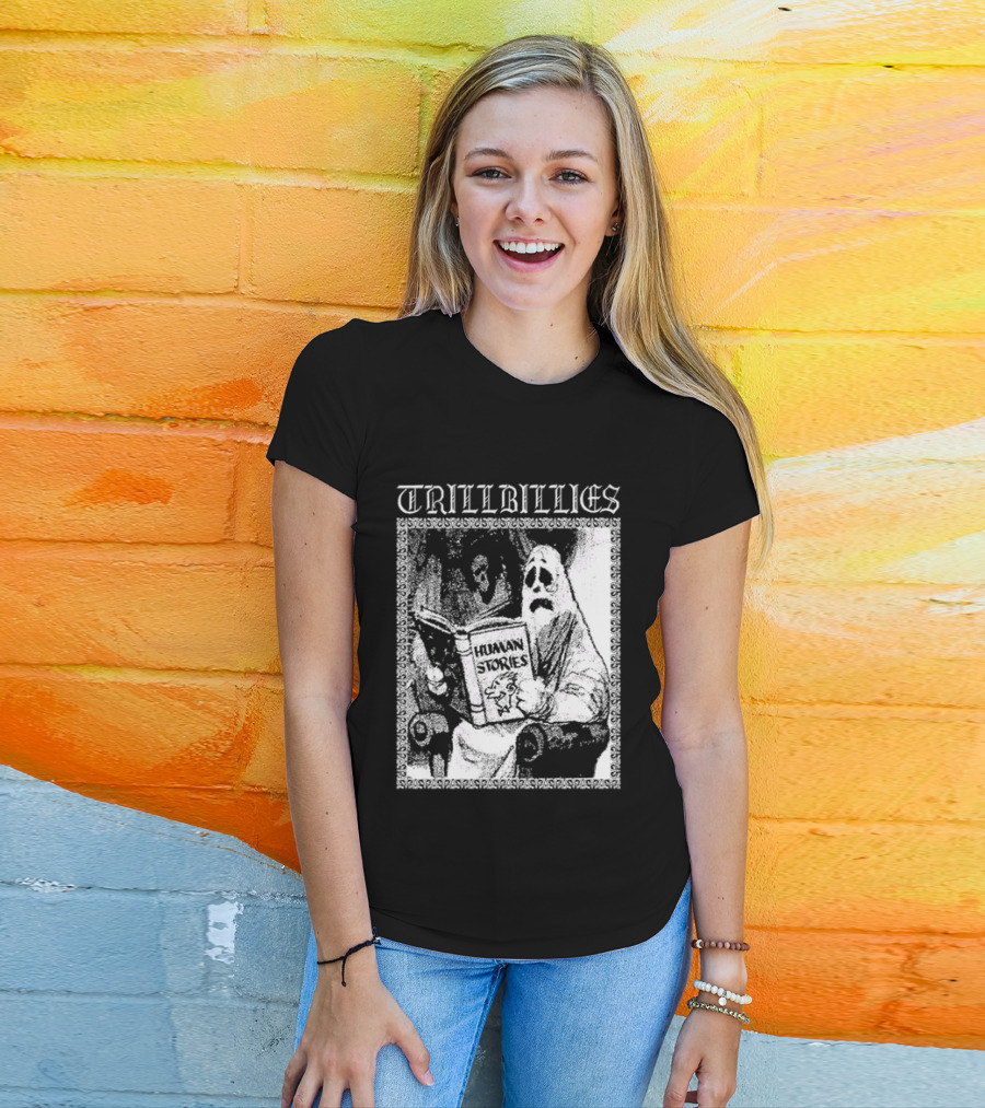 Trillbillies Human Stories Podcast Ghost Reading Spooky T-Shirt