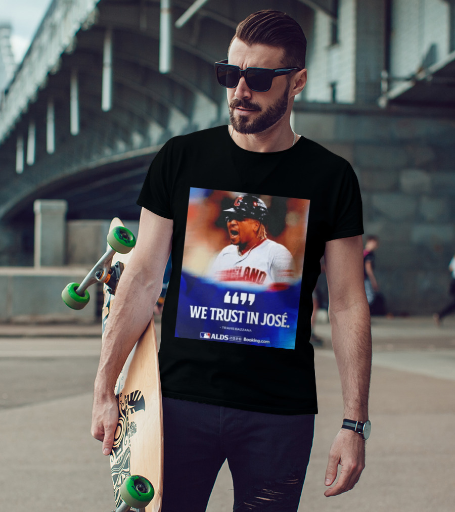 José Ramírez Cleveland Guardians We Trust In José Travis Bazzana ALDS 2026 T-Shirt