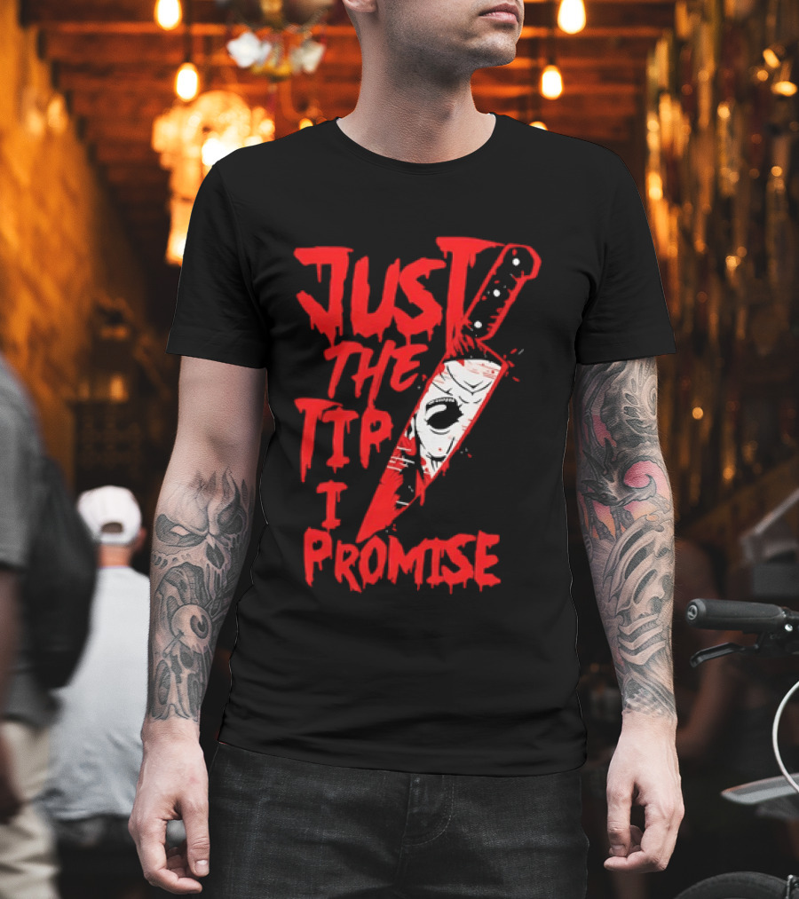 Michael Myers Just The Tip I Promise Knife Horror Movie T-Shirt