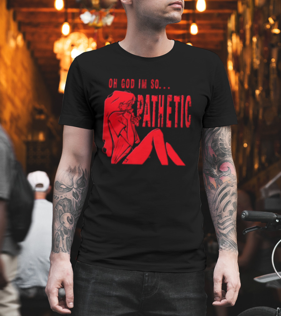 OH GOD IM SO Pathetic Girl Covering Face Sitting Red T-Shirt