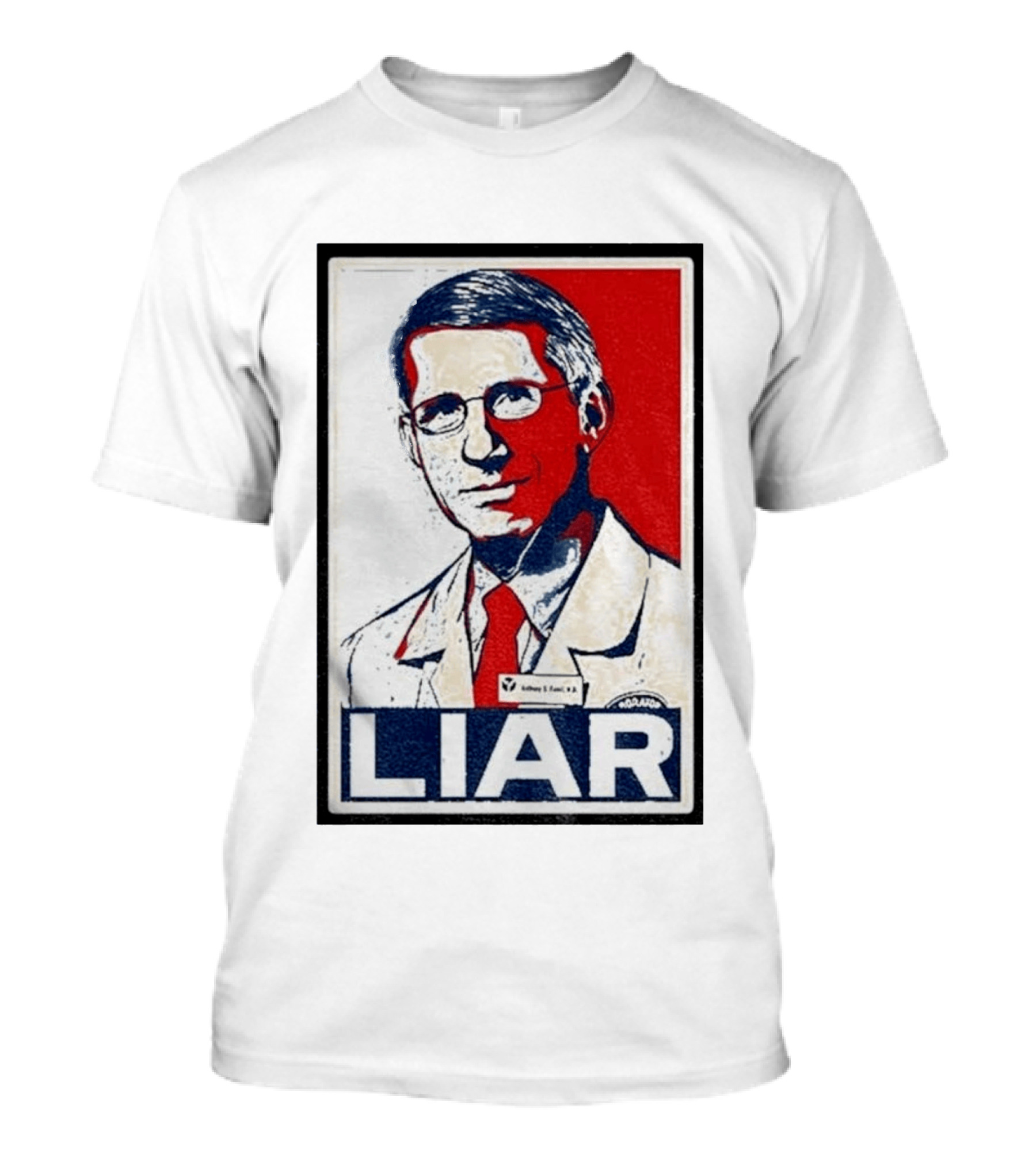 Dr Fauci Liar Political Parody Red White Blue T-Shirt