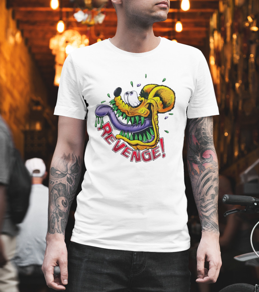 Revenge Ed Roth Rat Fink Get Even With Life T-Shirt