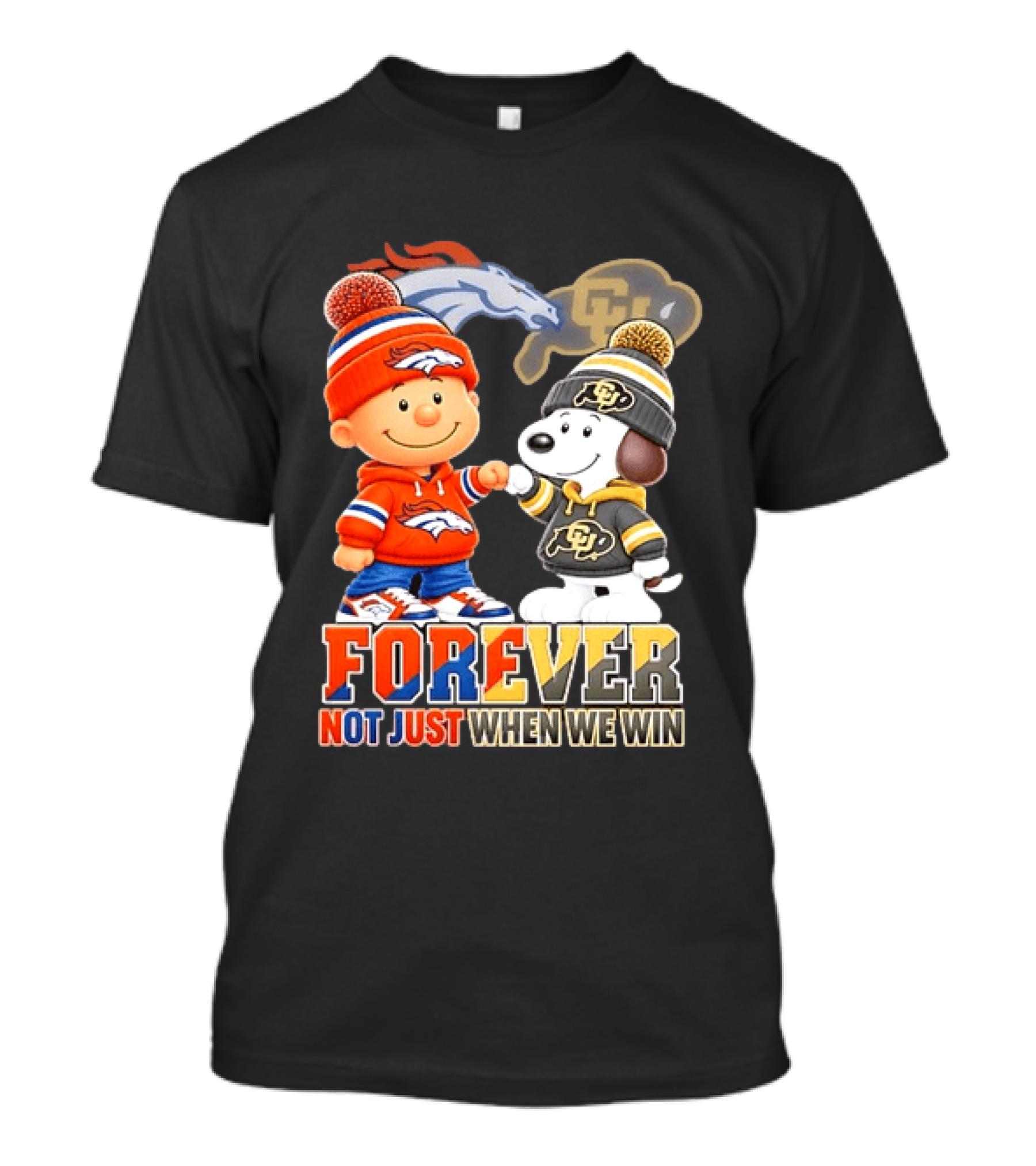 Charlie Brown Snoopy Denver Broncos Colorado Buffaloes Forever Not Just When We Win T-Shirt