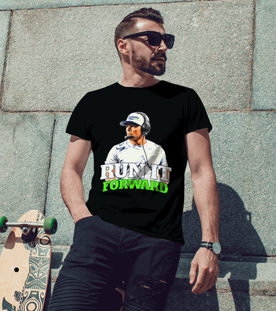 Seattle Seahawks Today Mike Macdonald Run It Forward T-Shirt