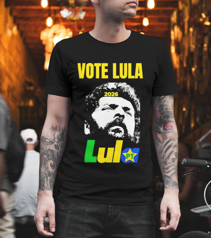 Vote Lula 2026 PT Brazil Politics Election Campaign T-Shirt