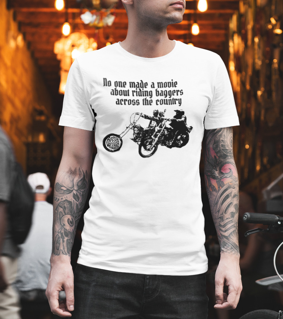 Hash Wizard No One Made A Movie About Riding Baggers Across The Country T-Shirt