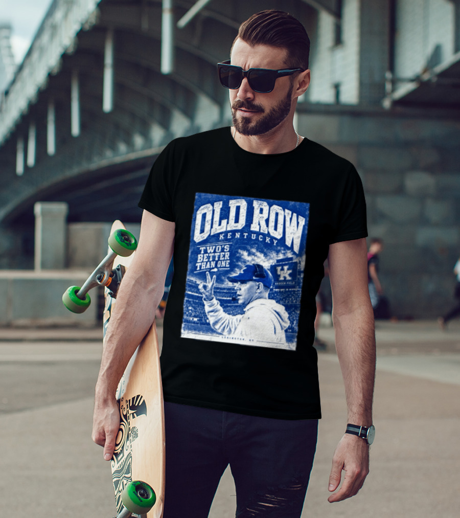 Old Row Kentucky Kroger Field Will Stein Two's Better Than One T-Shirt