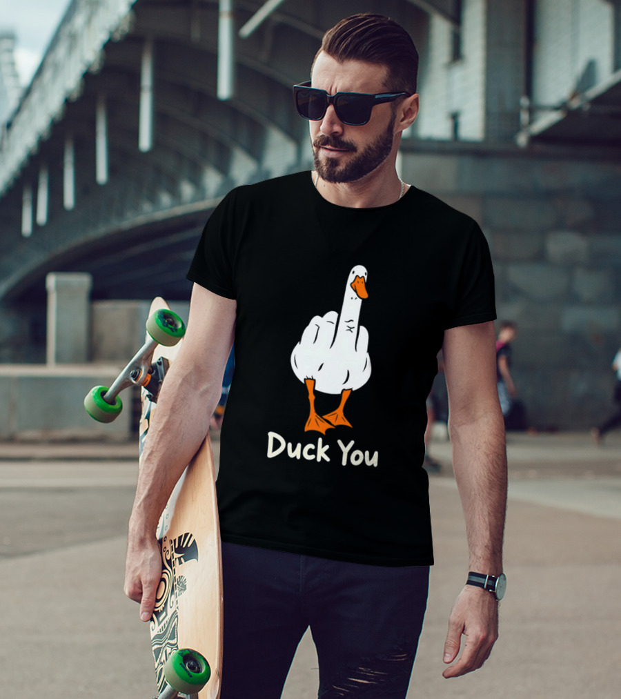 Duck You Middle Finger Goose Sarcastic Bird Humorous T-Shirt