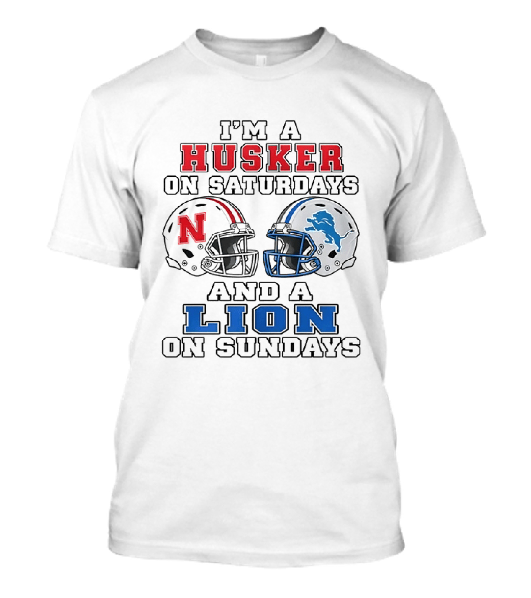I'm A Husker On Saturdays And A Lion On Sundays Nebraska 2026 T-Shirt