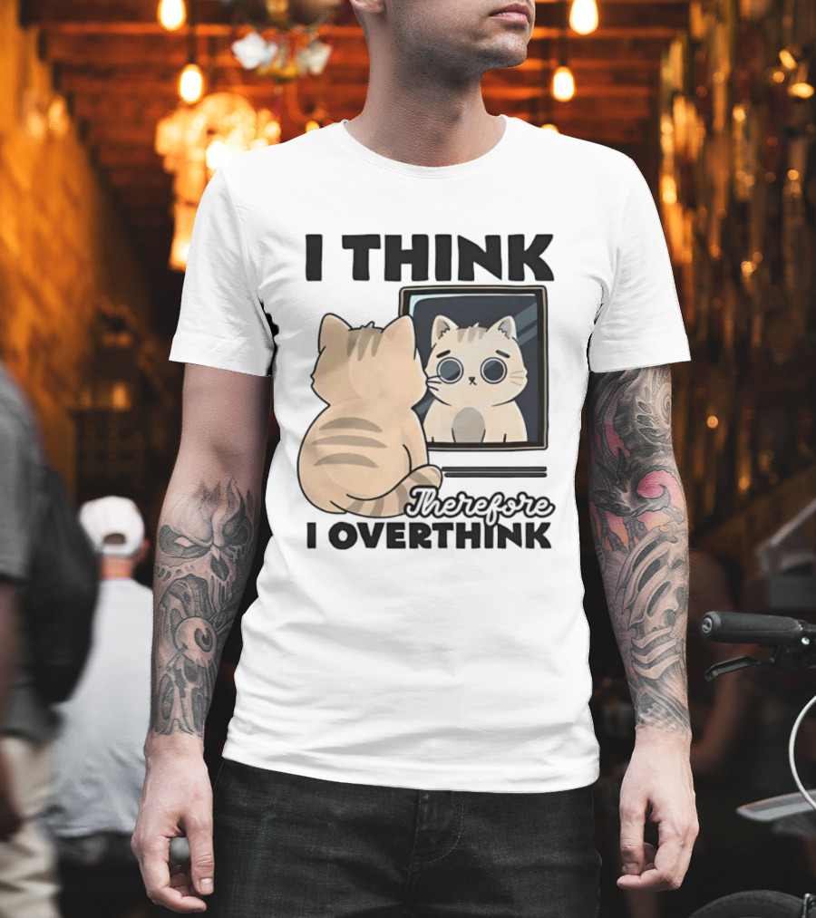 Cat I Think Therefore I Overthink Mirror Reflection T-Shirt