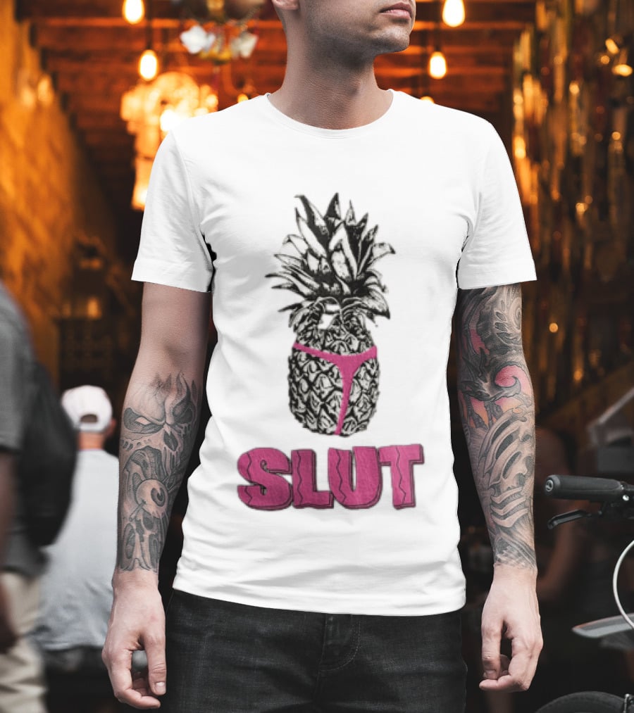 Pineapple In Pink Thong With Slut T-Shirt