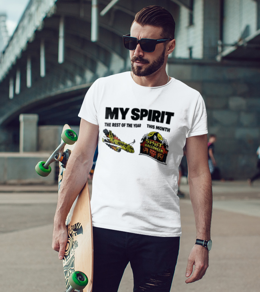 Spirit Airlines Halloween My Spirit The Rest Of The Year This Month T-Shirt
