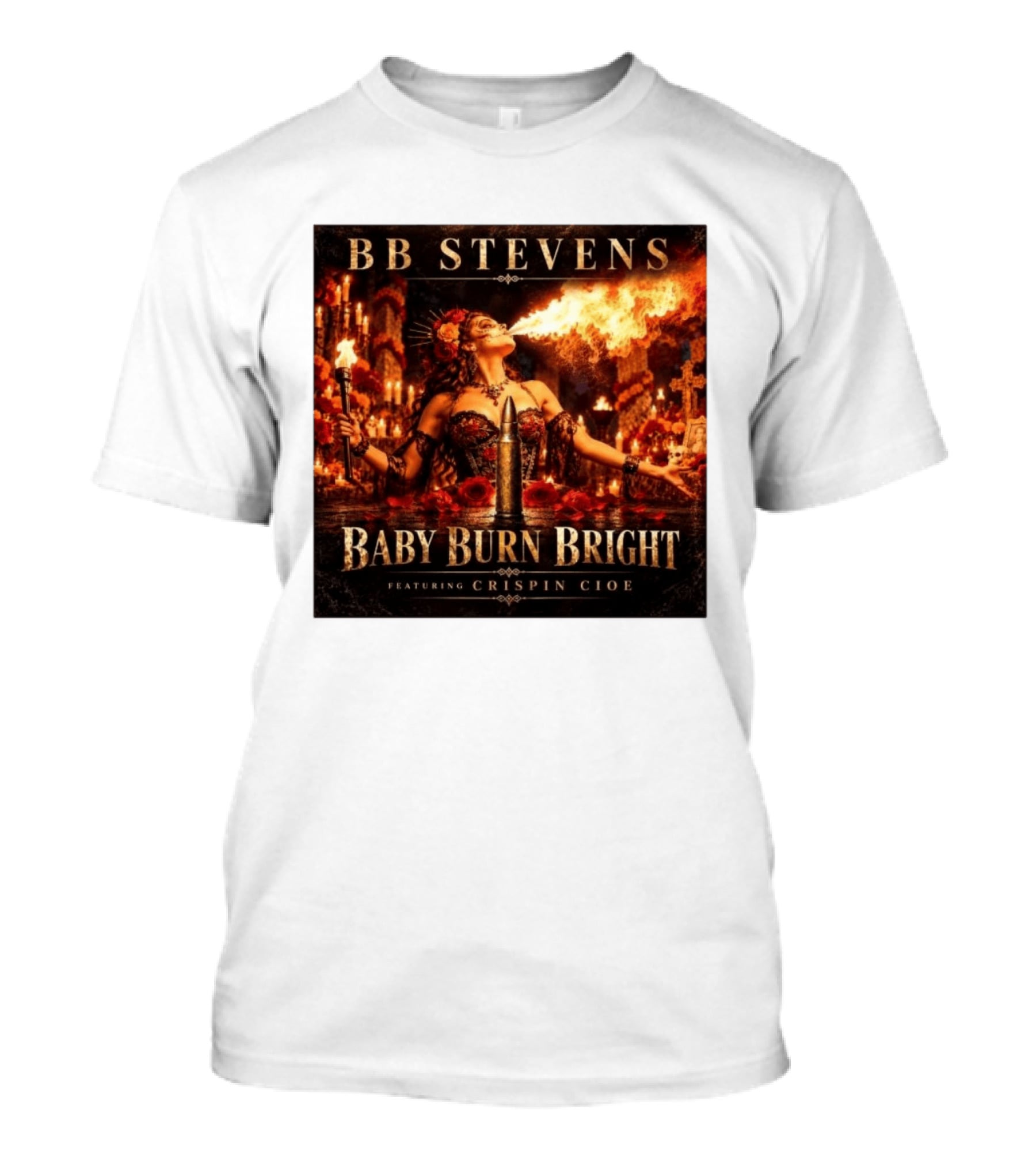 BB Stevens Baby Burn Bright Featuring Crispin Cioe Fire Performer Fantasy T-Shirt
