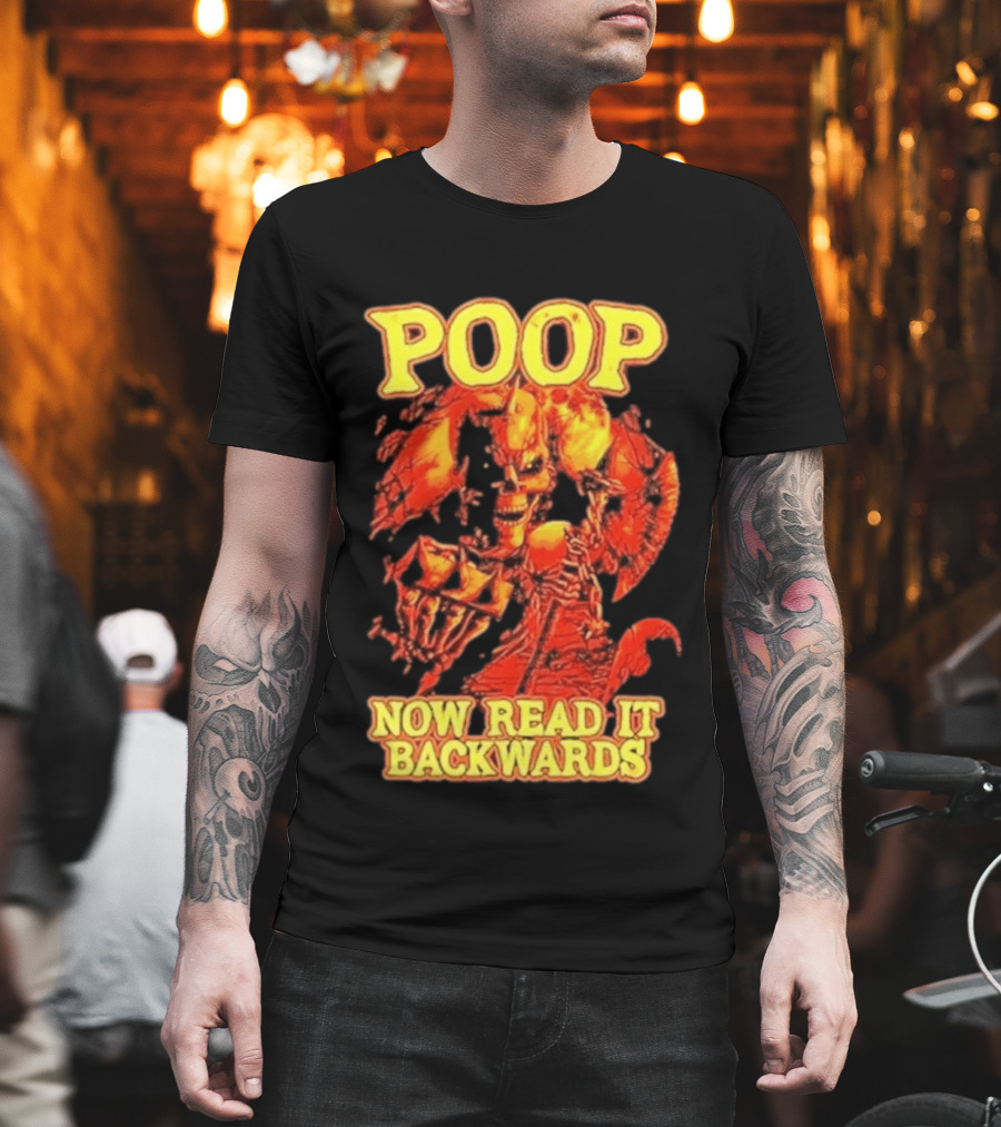 Skeleton Poop Now Read It Backwards Halloween Humor T-Shirt