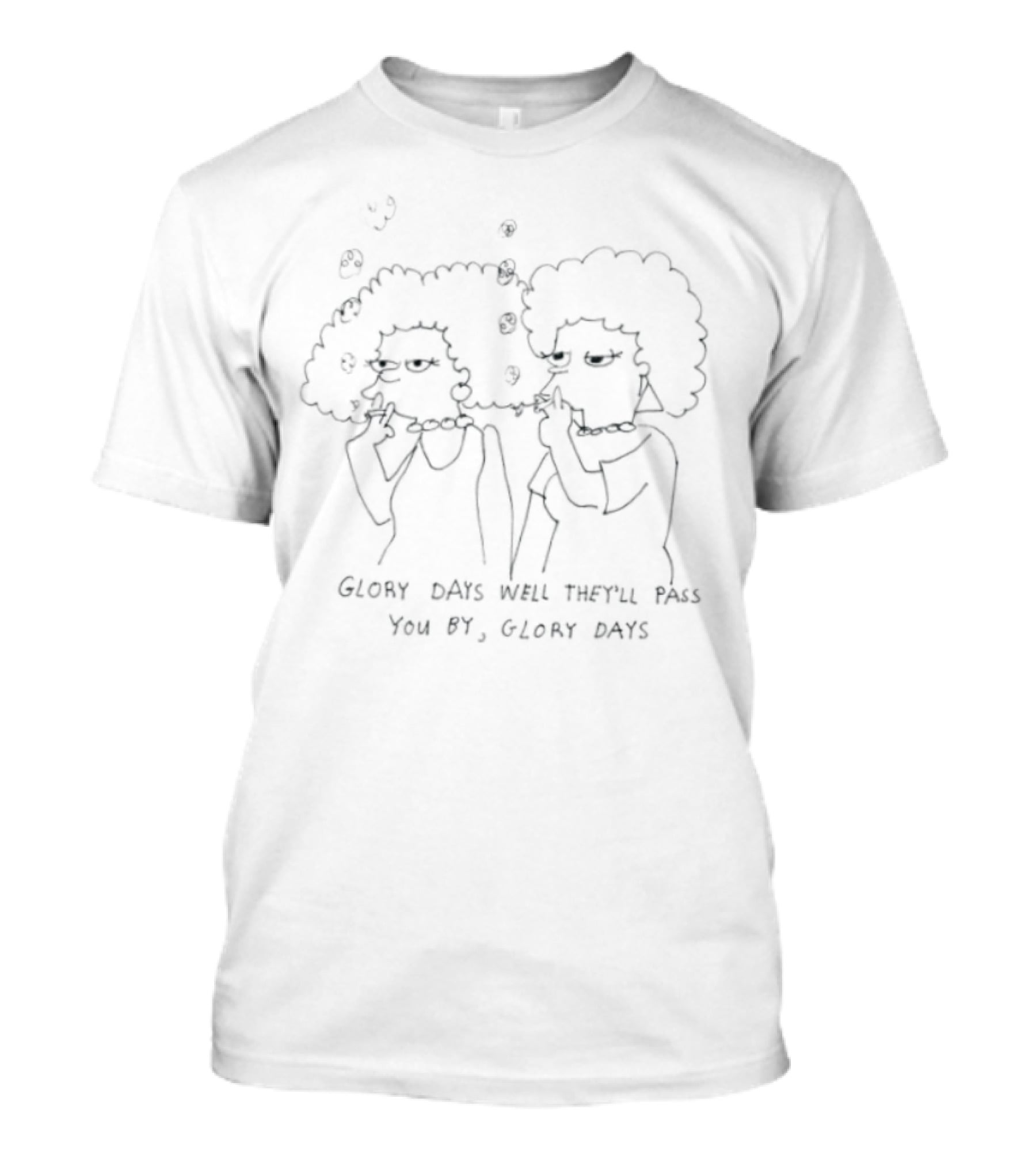 Glory Days Well They'll Pass You By Groovy Afro T-Shirt