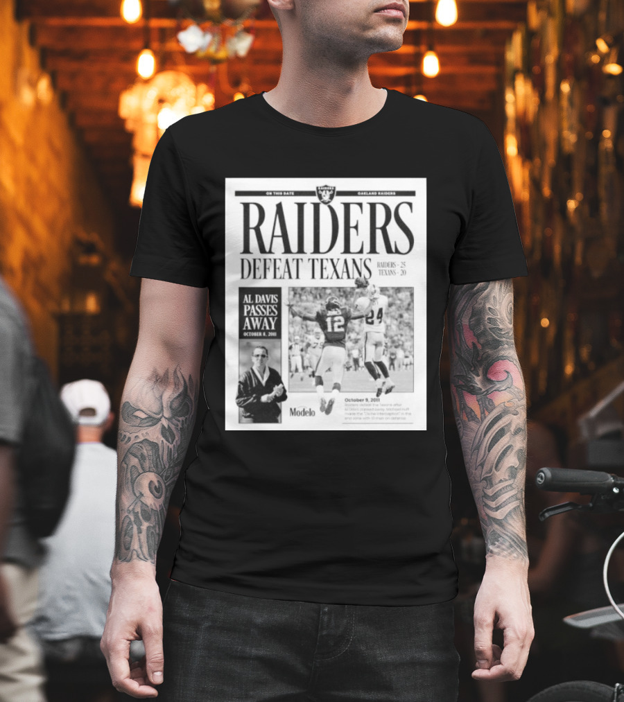 Raiders Defeat Texans Al Davis Passes Away Divine Interception October 9 2011 T-Shirt