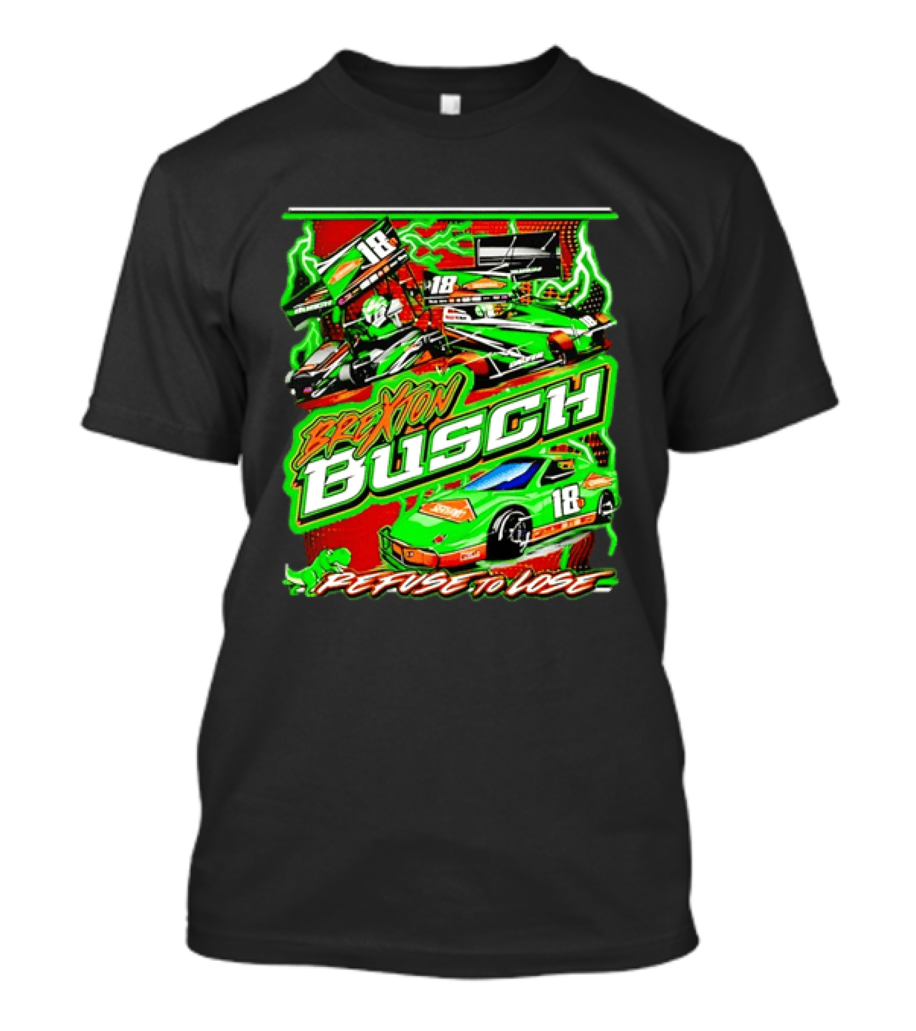 Brexton Busch 18 Racing Refuse To Lose NASCAR T-Shirt