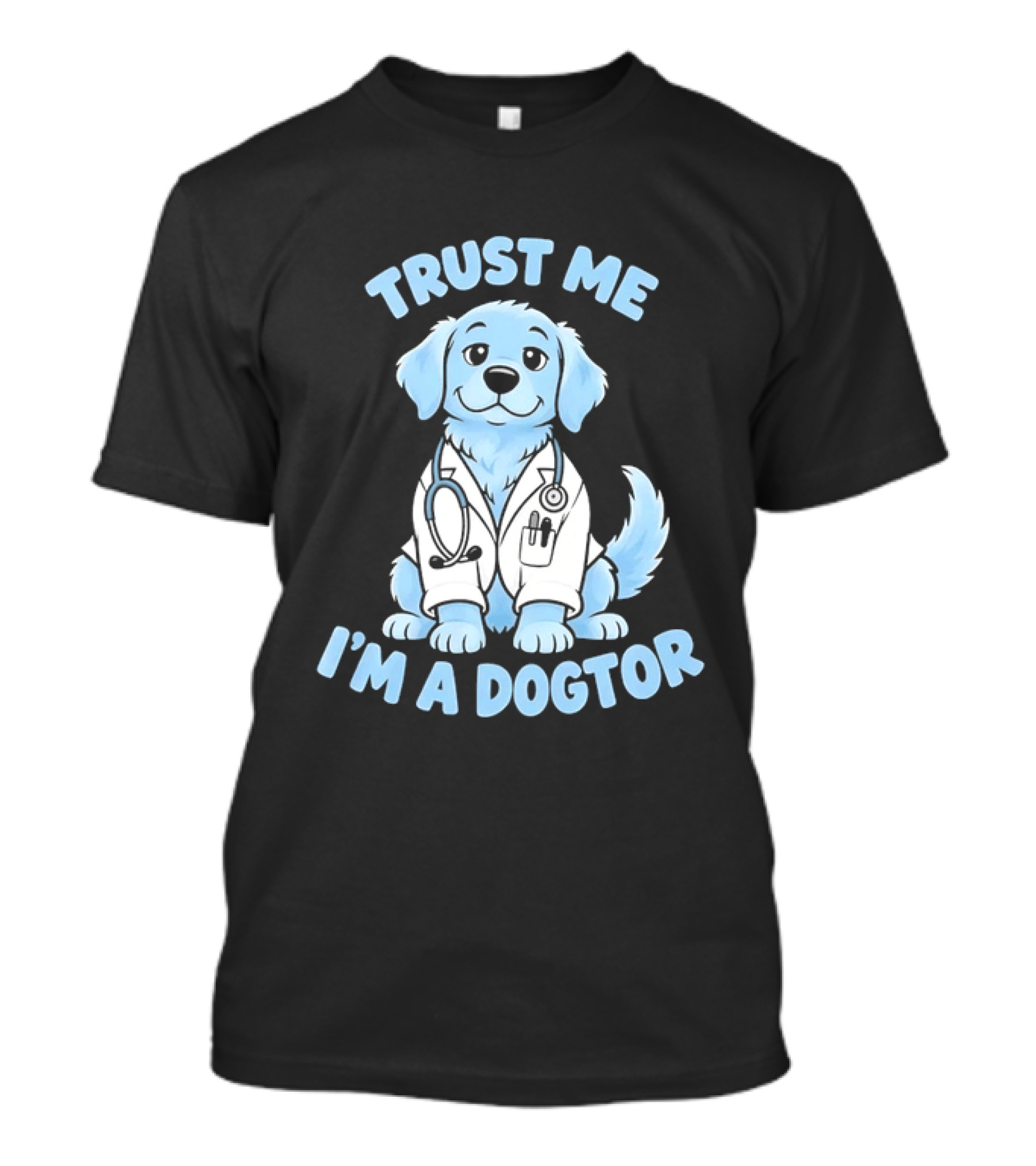 Trust Me I'm A Dogtor Puppy Doctor With Stethoscope T-Shirt